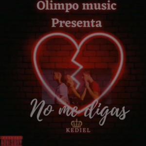 No me Digas (Olimpo Music Inc.)