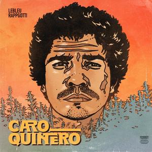 Caro Quintero(feat. Rapp Gotti) (Explicit)