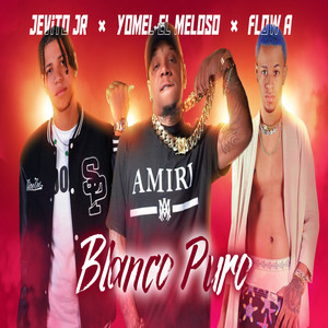 Blanco Puro (Explicit)