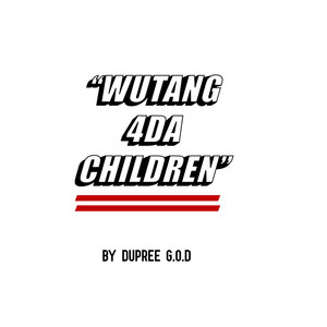 Wutang 4da Children (Explicit)