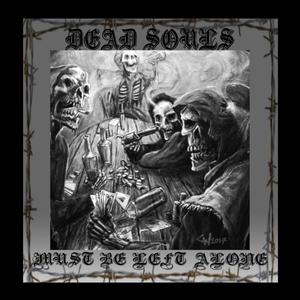 Dead Souls Must Be Left Alone (Explicit)