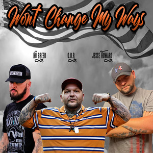 Wont Change My Ways (Explicit)