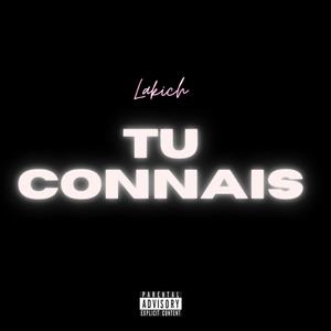 Tu connais (Explicit)