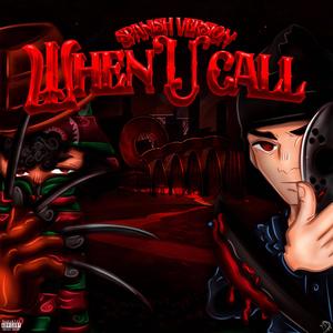 When u call (feat. Saintglum) (Spanish Version)