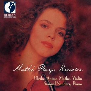 Violin Recital: Mathe, Ulrike-Anima - KREISLER, F. / HEUBERGER, R. / FALL, M. de / SCOTT, C. / ALBENIZ, I. (Ulrike-Anima Mathe Plays Kreisler)