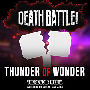 Death Battle: Thunder of Wonder (Score from the ScrewAttack Series)