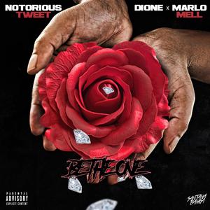 Be the One(feat. Marlo Mell & Dione) (Explicit)
