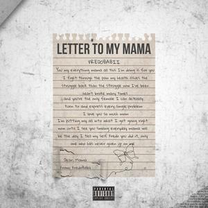 Letter To My Mama (Explicit)