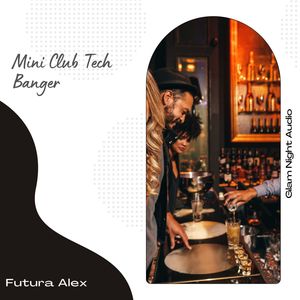 Mini Club Tech Banger (Original Mix)