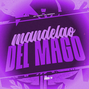Mandelão Del Mago (Explicit)