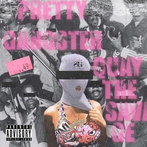 Pretty Gangsta (Explicit)