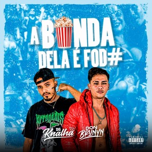 A Bunda Dela É Foda (Explicit)