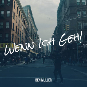 Wenn Ich Geh! (Explicit)