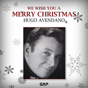 HUGO AVENDANO - WE WISH YOU A MERRY CHRISTMAS