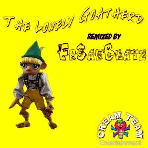 The Lonely Goatherd (HipHop Instrumental|Explicit|Freaked Out Version)