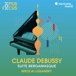 Debussy: Suite bergamasque