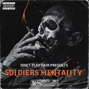 Soldier Mentality (Explicit)