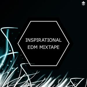 Inspirational EDM Mixtape