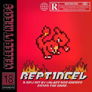 Reptincel (feat. Safear) [Explicit]