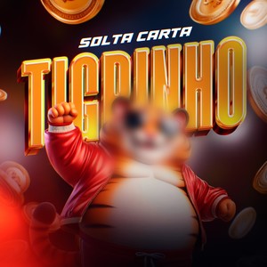 Solta Carta Tigrinho (Explicit)