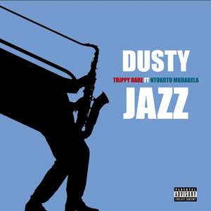 Dusty Jazz (Explicit)