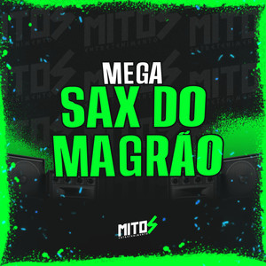 Mega Sax Do Magrão (Explicit)