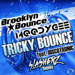 Tricky Bounce (Slasherz Extended Remix)