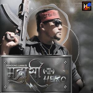 Madrashi Hero (feat. Karma Dhoj Tamang & Jitu Lopchan)