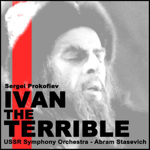 Ivan the Terrible, Oratorio, Op. 116 - Pt. 1 (第1部分) (Part 1)
