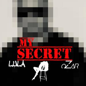 My Secret (feat. Lula)