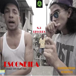 Escondida (feat. Crazy Vito & Fiso) (Explicit)