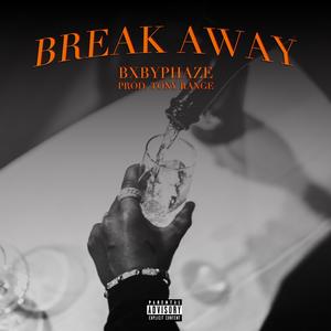 Break Away (Explicit)