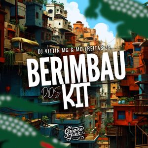 Berimbau Dos Kit (Explicit)