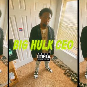 Big Hulk CEO (Explicit)