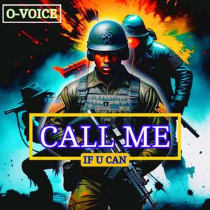 CALL ME IF U CAN (feat. O-VOICE)