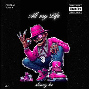 All my Life (Explicit)