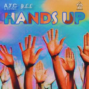 Hands Up (feat. Dee Earned Everything)