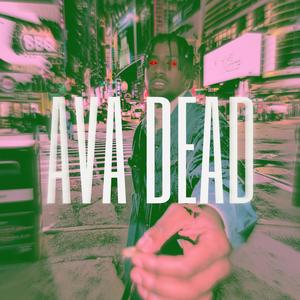 AVA DEAD