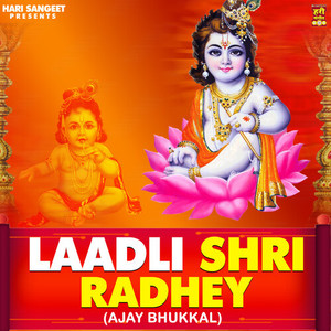 Laadli Shri Radhey