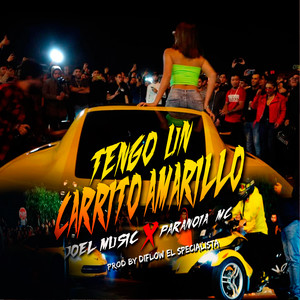 Tengo Un Carrito Amarillo (Explicit)