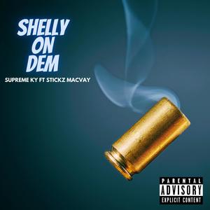 Shelly On Dem (Explicit)