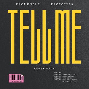 TELL ME (Remix Pack)