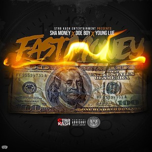 Fast Money(feat. Doe Boy & Yung Lue) (Explicit)