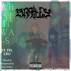 What it Was (Explicit)