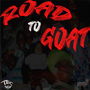 Road To Goat (Explicit)