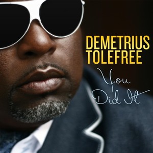 Demetrius Tolefree - Worship You