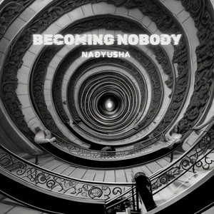 Becoming Nobody