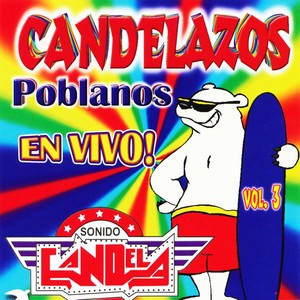 Candelazos Poblanos, Vol. 3