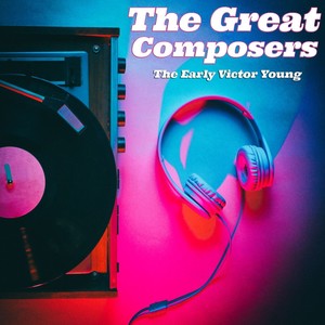 The Great Composers