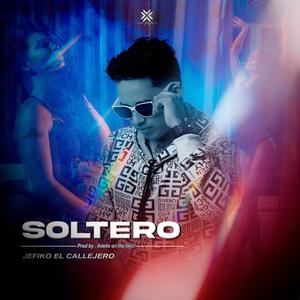Soltero (feat. Adello On The Beats)